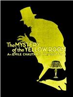 The Mystery of the Yellow Room在线观看和下载