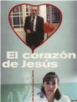 El corazón de Jesús在线观看和下载