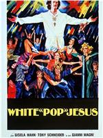 White Pop Jesus在线观看和下载