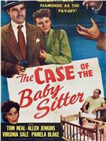 The Case of the Baby Sitter在线观看和下载