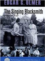 The Singing Blacksmith在线观看和下载