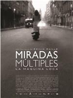 Miradas Múltiples在线观看和下载