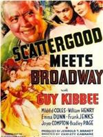 Scattergood Meets Broadway在线观看和下载