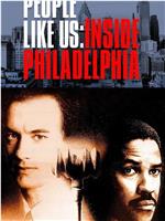 People Like Us: Making 'Philadelphia'在线观看和下载