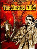 The Minstrel Killer在线观看和下载