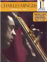 Jazz Icons: Charles Mingus Live in '64在线观看和下载