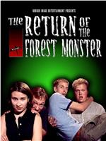 The Return of the Forest Monster在线观看和下载