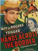 Hands Across the Border在线观看和下载