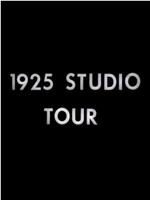 1925 Studio Tour在线观看和下载