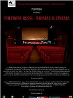 Poltrone Rosse - Parma E Il Cinema在线观看和下载