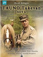 Tauno Tukevan sota在线观看和下载