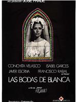 Las bodas de Blanca在线观看和下载