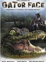 The Legend of Gator Face在线观看和下载