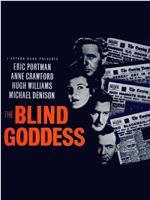 The Blind Goddess在线观看和下载