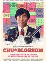 Chu and Blossom在线观看和下载