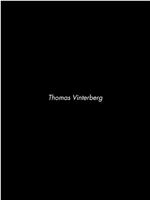 Thomas Vinterberg: Dogme Day Afternoon在线观看和下载