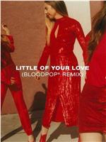 Haim: Little of Your Love在线观看和下载