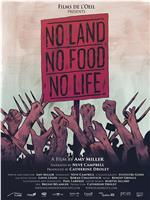 No Land No Food No Life在线观看和下载