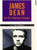 James Dean: The First American Teenager在线观看和下载