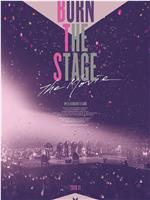 Burn the Stage: the Movie在线观看和下载