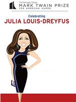 21st Annual Mark Twain Prize for American Humor celebrating: Julia Louis-Dreyfus在线观看和下载