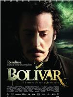 Bolívar, el hombre de las dificultades在线观看和下载