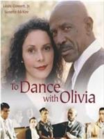 To Dance with Olivia在线观看和下载