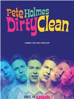 Pete Holmes: Dirty Clean在线观看和下载