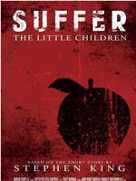 Suffer the Little Children在线观看和下载