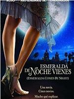 De noche vienes, Esmeralda在线观看和下载