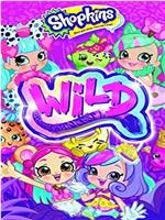 Shopkins Wild在线观看和下载