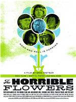 The Horrible Flowers在线观看和下载