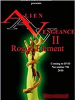 Alien Vengeance II: Rogue Element在线观看和下载