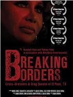 Breaking Borders: Cross-Dressers &amp; Drag Queens of El Paso, TX在线观看和下载