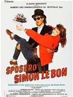 Sposerò Simon Le Bon - Confessioni di una sedicenne在线观看和下载