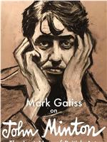 Mark Gatiss On John Minton: The Lost Man Of British Art在线观看和下载