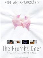 The Breath's Deer在线观看和下载