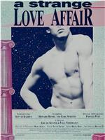 A Strange Love Affair在线观看和下载