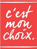 C'est mon choix在线观看和下载