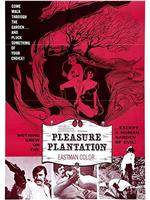 Pleasure Plantation在线观看和下载