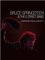 Bruce Springsteen and the E Street Band: Hammersmith Odeon, London '75在线观看和下载