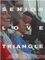 Senior Love Triangle在线观看和下载