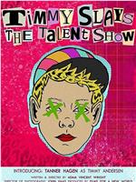 Timmy Slays the Talent Show在线观看和下载