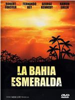 La bahía esmeralda在线观看和下载