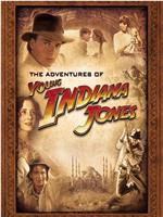 The Adventures of Young Indiana Jones Season 1在线观看和下载