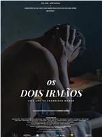 Os Dois Irmãos在线观看和下载