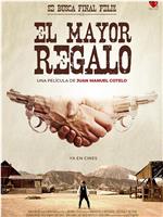 El mayor regalo在线观看和下载