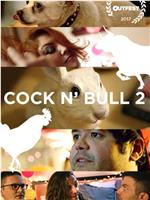 Cock N' Bull 2在线观看和下载