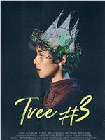 Tree #3在线观看和下载