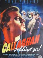 À toi de jouer... Callaghan!!!在线观看和下载